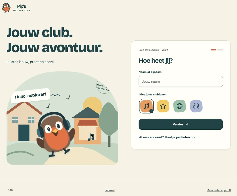 Startscherm van Pip's English Club: een roodborstje met koptelefoon, 'Jouw club. Jouw avontuur.' en het kennismakingsscherm